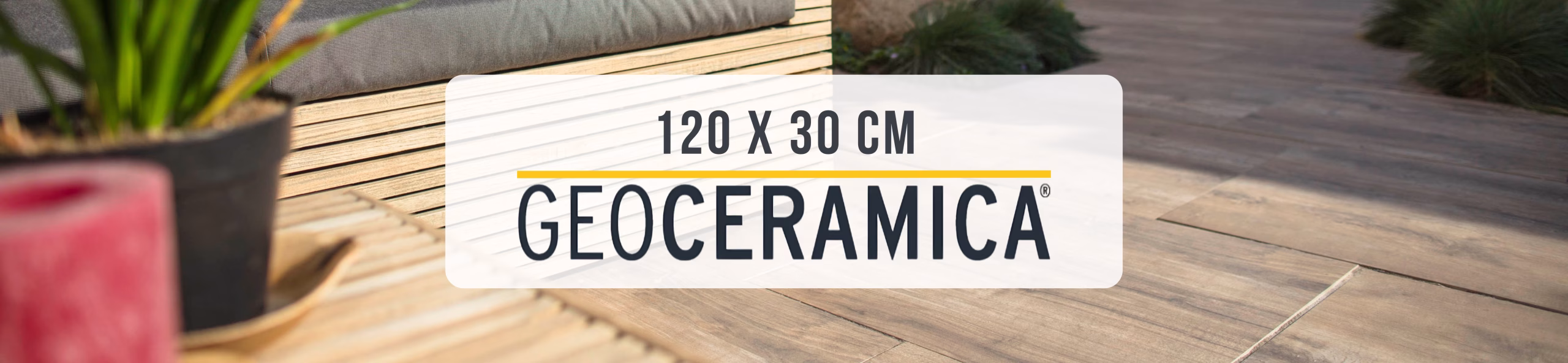 GeoCeramica® 120x30
